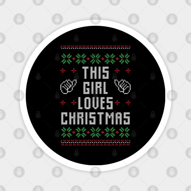 This Girl Loves Christmas Funny Christmas Magnet by DragonTees